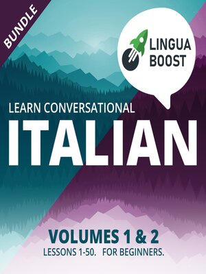 cover image of Learn Conversational Italian Volumes 1 & 2 Bundle